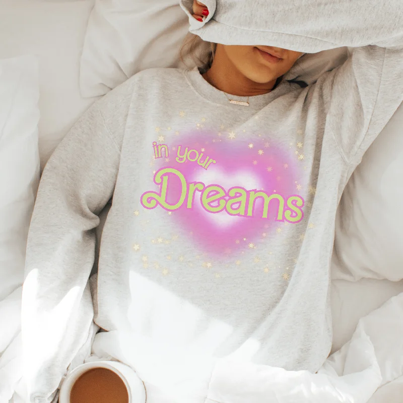 In Your Dreams Retro Sweatshirt