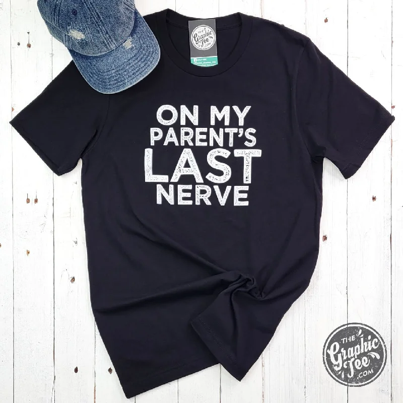 On My Parent's Last Nerve - Adult Unisex Tee